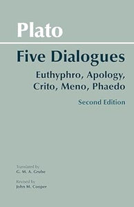 Plato: Five Dialogues: Euthyphro, Apology, Crito, Meno, Phaedo -  (Option 2A)