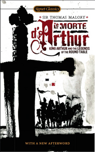 Le Morte D'Arthur: Legends of the Round Table